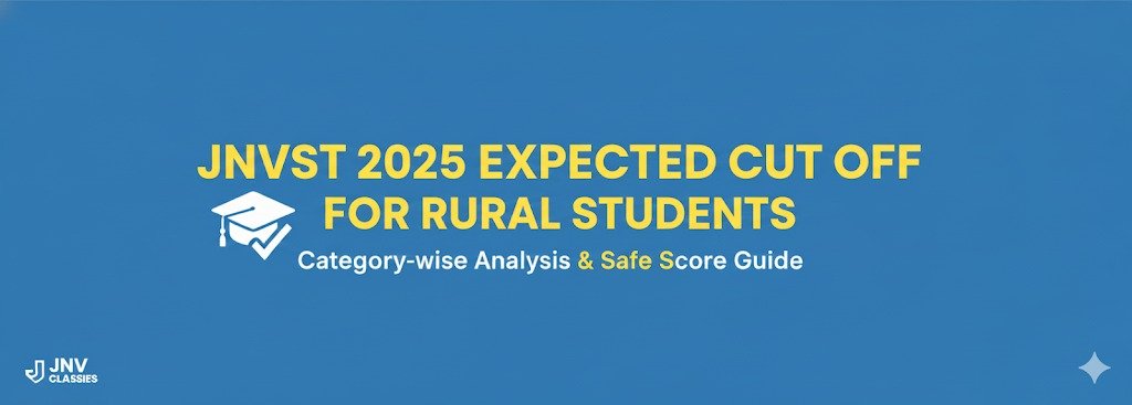 JNVST 2025 Expected Cut Off for Rural Students