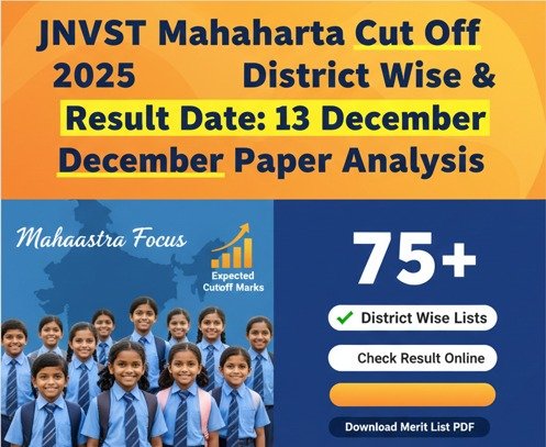 JNVST Maharashtra Cut Off 2025 District Wise & Result Date