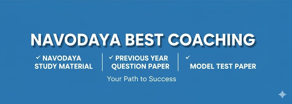 Navodaya Best Coaching, Navodaya Study Material, Previous Year Question Paper, Model Test Paper