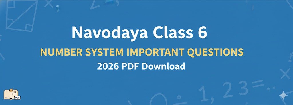 Navodaya Class 6 Number System Important Questions 2026