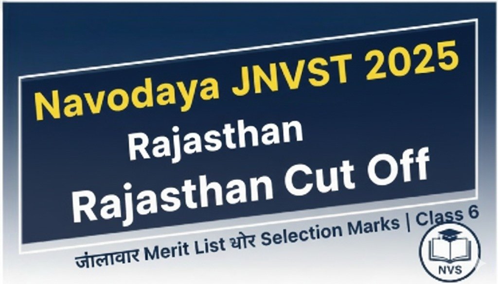 Navodaya JNVST 2025 Rajasthan Cut Off
