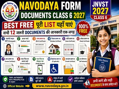Navodaya Form Documents Class 6 - Complete List of Required Documents for Jawahar Navodaya Vidyalaya Class 6 Admission Form 2027